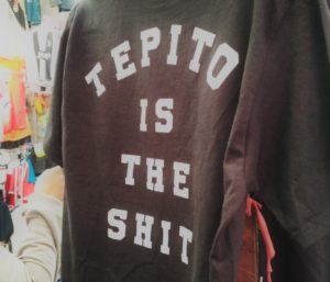 T-shirt which says "Tepito is the shit"